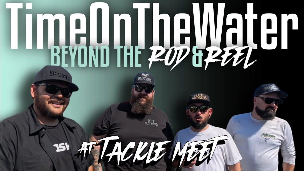 Ep. 100: Time on the Water’s 100th Episode Live at Tackle Meet
