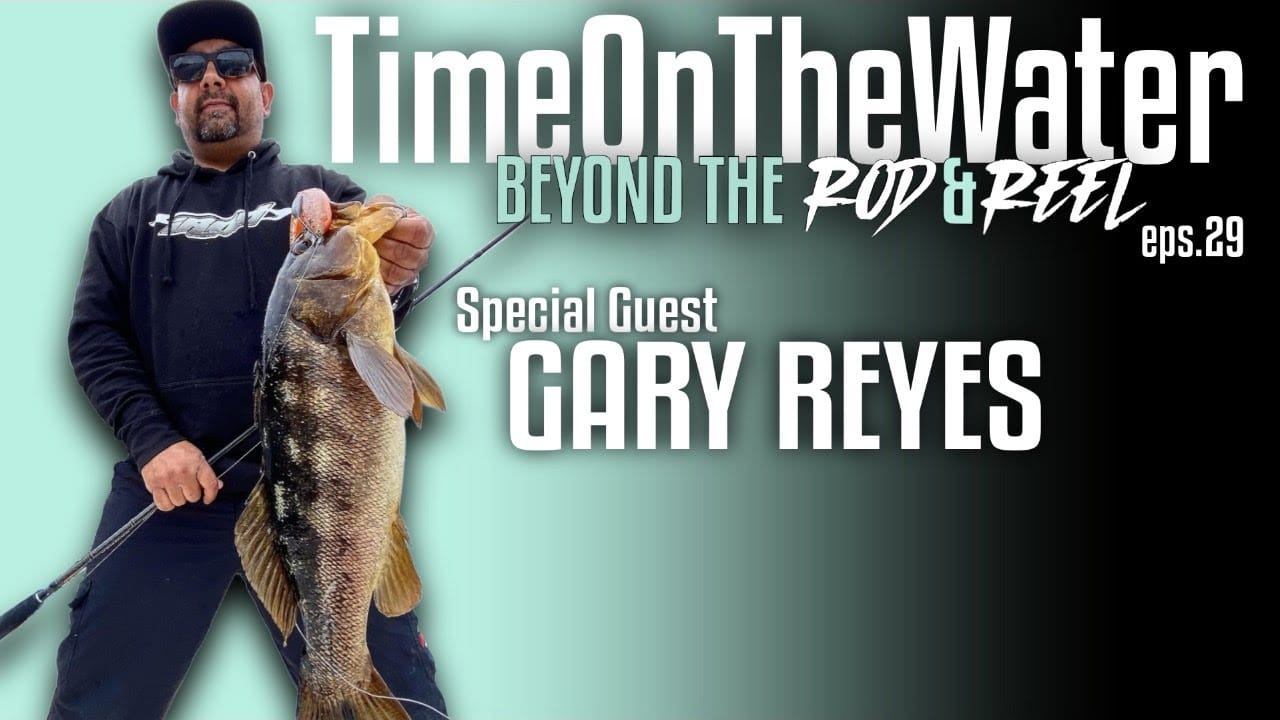 Ep. 29: Gary Reyes Returns — Fast-Wind in Action & Weedless Big Baits